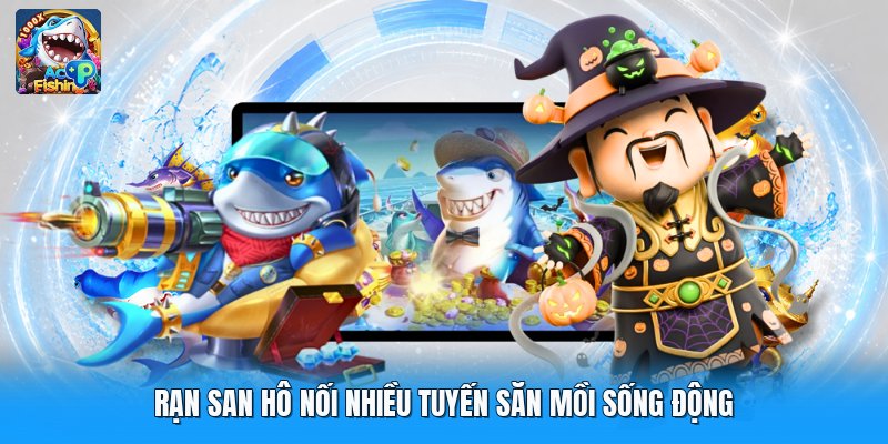 Rạn san hô nối nhiều tuyến săn mồi sống động