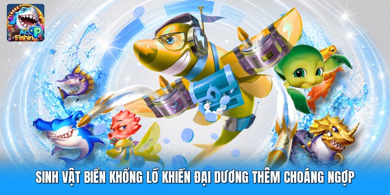 Sinh Vật Biển Khổng Lồ Khiến Đại Dương Thêm Choáng Ngợp